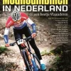ANWB Benelux|Mountainbiken In Nederland *en een beetje Vlaanderen)