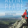 Boeken Overig Duitsland|Alpine Pfaden in Baden-Württemberg