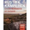 Boeken Overig Groot-Brittanië & Ierland|Rustiek Kamperen in Groot-Britannië & Ierland