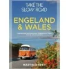 Boeken Overig Groot-Brittanië & Ierland|Take the Slow Road Engeland en Wales