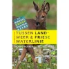Boeken Overig Benelux|Wandelgids Tussen landweer & Friese waterlinie