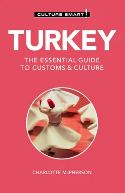 Culture Smart Midden-Oosten|Reisgids ! Turkey