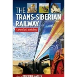 Deborah Manley Oost-Europa|Trans Siberian Railway