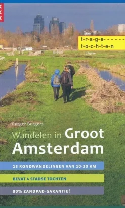 Gegarandeerd Onregelmatig Benelux|Wandelen in Groot Amsterdam