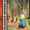 Gegarandeerd Onregelmatig Benelux|Wandelgids Weldadig Wandelen