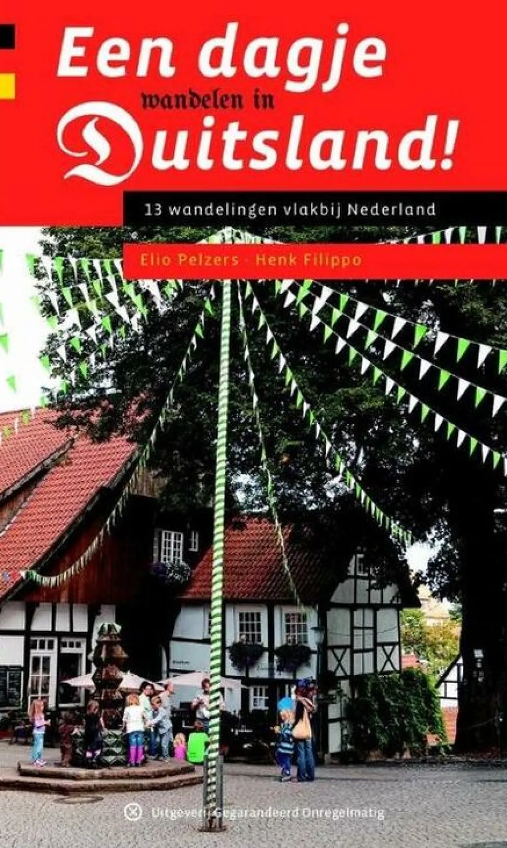 Gegarandeerd Onregelmatig Duitsland|Een dagje wandelen in Duitsland!