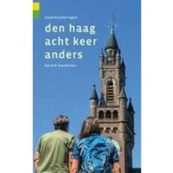 Gegarandeerd Onregelmatig Benelux|Stadswandelingen Den Haag acht keer anders