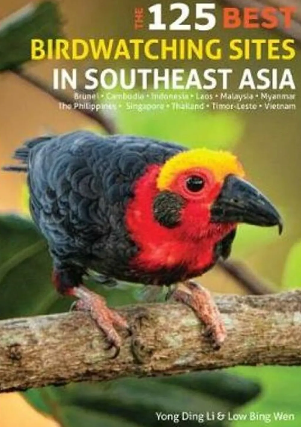 John Beaufoy Zuidoost-Azië|125 Best Bird Watching Sites in Southeast Asia