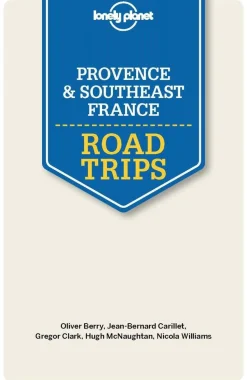Lonely Planet Frankrijk|Provence & Southeast France Road Trips