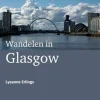 Odyssee Reisgidsen Groot-Brittanië & Ierland|Wandelen in Glasgow