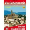 Rother Wandelen Naar Santiago|Frankrijk|Wandelgids Via Gebennensis