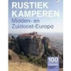 Rustiek Kamperen Oost-Europa|Balkan, Griekenland & Cyprus|Midden en Zuidoost-Europa