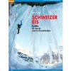 Versante Sud Klimtopo'S En Klimboeken|Zwitserland|Schweizer Eis - Eisfalle im Tessin und in Graubunden